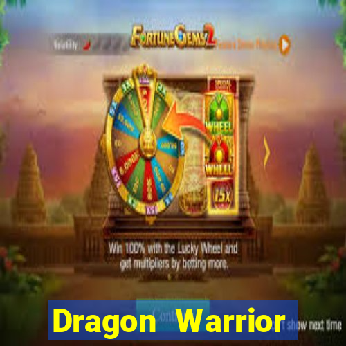 Dragon Warrior legend champion dinheiro infinito 2024